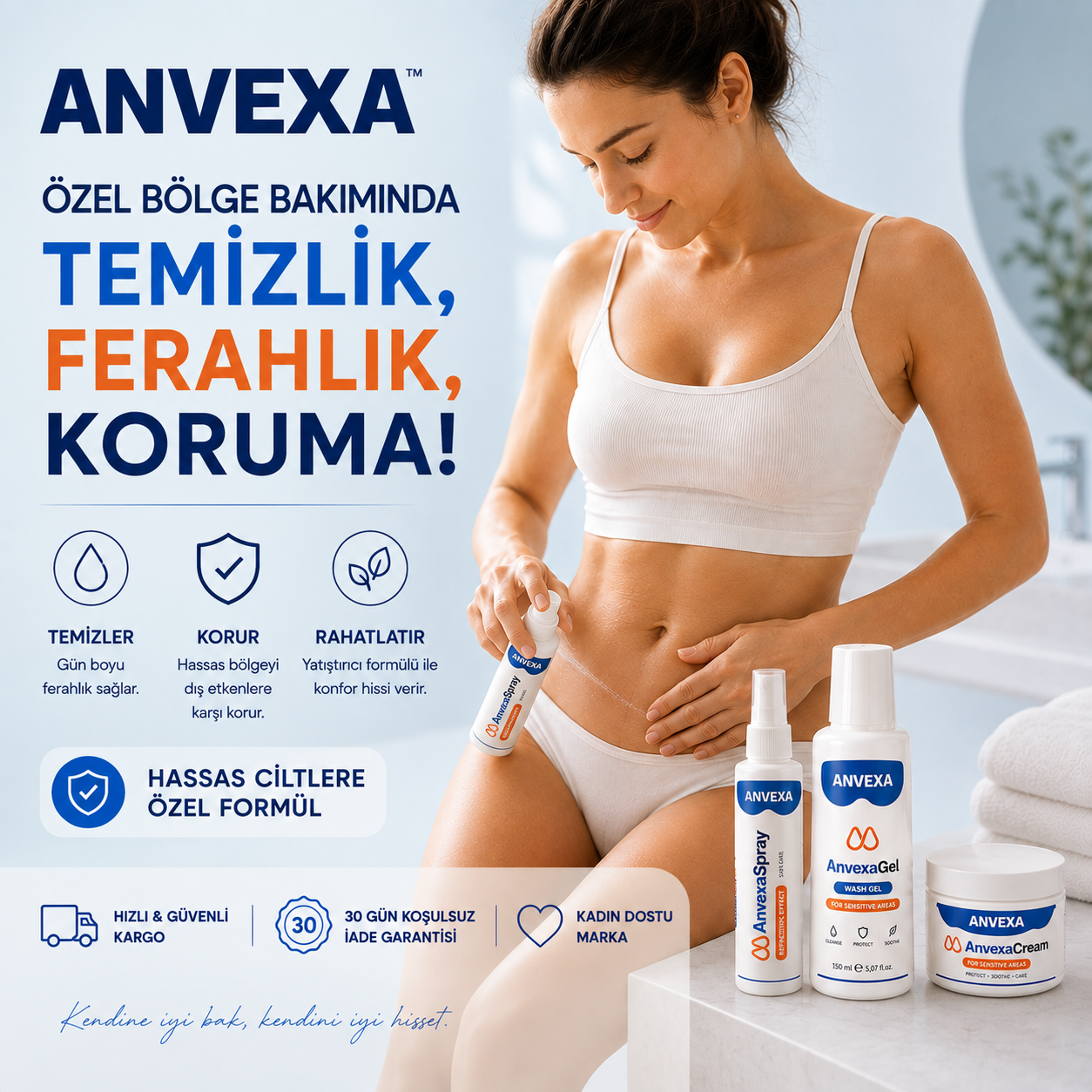 Hassas bölgeler,
özel bir bakım yaklaşımı ister.